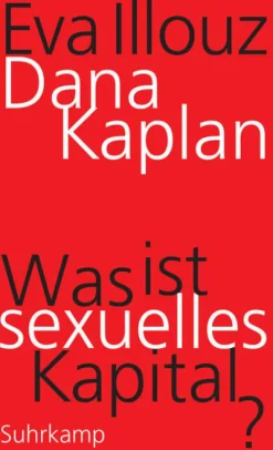 Suhrkamp Verlag Soziologie*Was ist sexuelles Kapital?