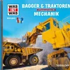 Was ist was Hörspiel-CD: Bagger & Traktoren/ Mechanik*Tessloff Verlag