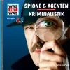 Tessloff Verlag Kinder- & Jugendbücher·Wissen & Sachbücher*Was ist was Hörspiel-CD: Kriminalistik/ Spione & Agenten
