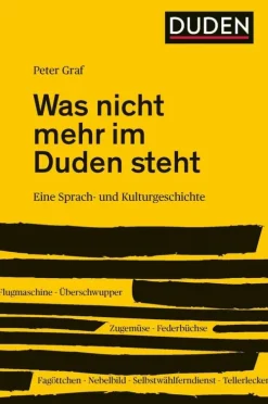 Bibliograph. Instit. GmbH Sprachwissenschaften-Was nicht mehr im Duden steht