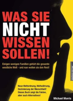 Amadeus Verlag Politik-Was Sie nicht wissen sollen!