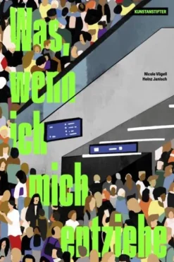 kunstanstifter GmbH Auszeit Vom Alltag-Was, wenn ich mich entziehe