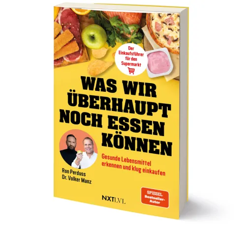 NXT LVL GmbH Sachbücher|Ratgeber-Was wir überhaupt noch essen können - Gesunde Lebensmittel erkennen, Zutatenlisten verstehen, Ernährungsmythen entlarven, Zusatzstoffe vermeiden, bewusster einkaufen und gesund essen im Alltag