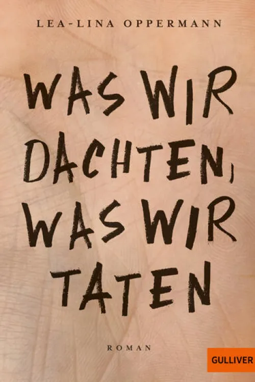 Was wir dachten, was wir taten*Beltz Verlagsgruppe Online