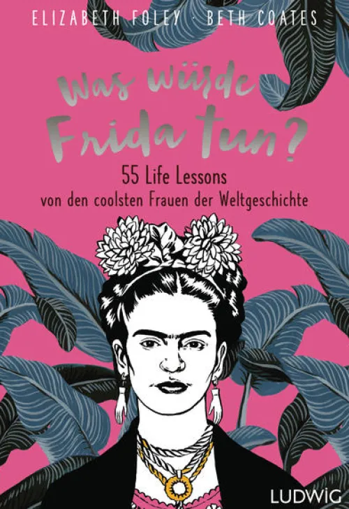 Ludwig Verlag Nach Zielgruppen-Was würde Frida tun?