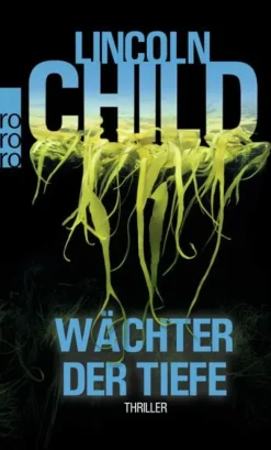 Rowohlt Taschenbuch Verlag Esoterische Thriller*Wächter der Tiefe