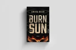 We Burn the Sun*Piper Verlag GmbH Hot