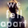 We Fell Apart*Random House LLC US