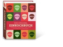 Weck - das Original Einkochbuch*Weck Verlag Hot