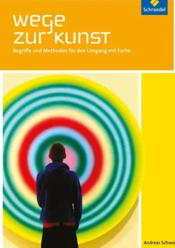 Schroedel Verlag GmbH Nach Fächern·Kunst*Wege zur Kunst. Schulbuch