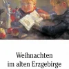 Husum Druck Kurzgeschichten & Anthologien-Weihnachten im alten Erzgebirge