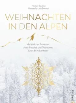 Christian Verlag GmbH Weihnachten Kochen & Backen*Weihnachten in den Alpen