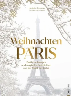 Christian Verlag GmbH Weihnachten Kochen & Backen-Weihnachten in Paris
