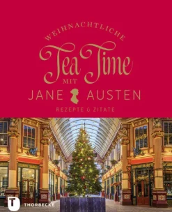 Thorbecke Jan Verlag Weihnachten Kochen & Backen*Weihnachtliche Tea Time mit Jane Austen