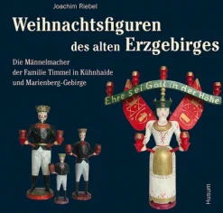 Husum Druck Ethnologie*Weihnachtsfiguren des alten Erzgebirges 1