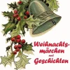 Weihnachtsmärchen u. -geschichten*G. Lenotre