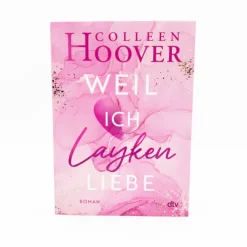 dtv Verlagsgesellschaft Romane & Erzählungen|Liebesromane-Weil ich Layken liebe