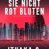 Weil sie nicht rot bluten*Imaginarium Kim Sale