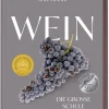 ZS Verlag Wein & Getränke*Wein - Die große Schule