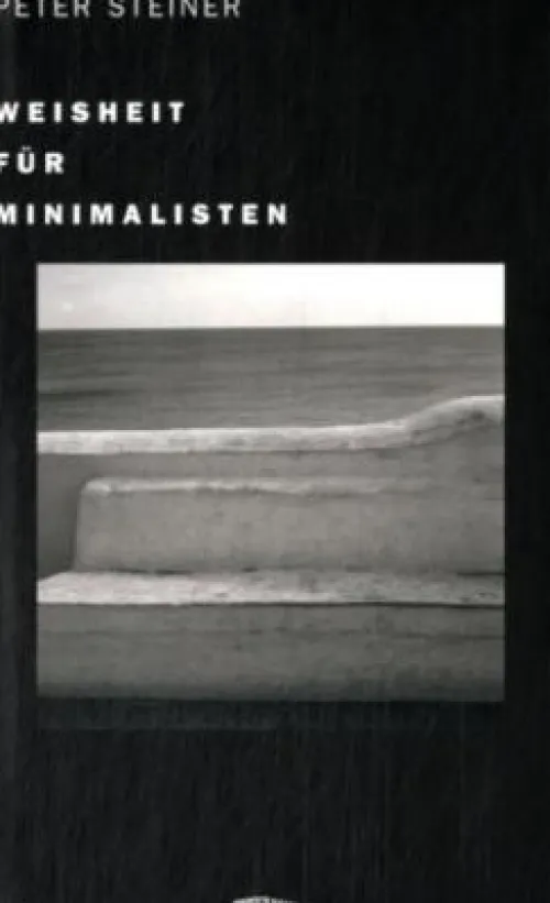 Edition Spuren Weisheiten*Weisheit für Minimalisten