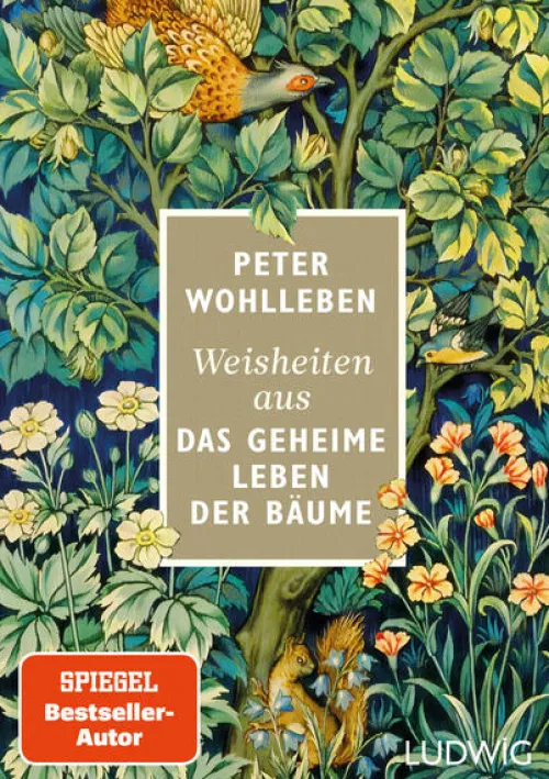 Ludwig Verlag Weisheiten*Weisheiten aus 'Das geheime Leben der Bäume'