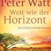 Weit wie der Horizont: Die große Australien-Saga - Band 1*dotbooks