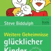 Heyne Taschenbuch Familie & Kind*Weitere Geheimnisse glücklicher Kinder