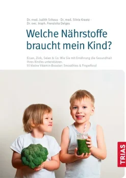 Trias Ratgeber-Welche Nährstoffe braucht mein Kind?