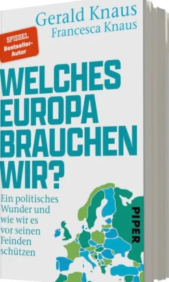 Piper Verlag GmbH Politik-Welches Europa brauchen wir?