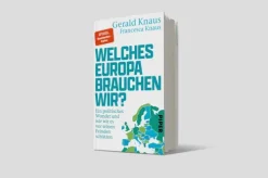 Piper Verlag GmbH Politik-Welches Europa brauchen wir?