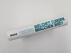 Piper Verlag GmbH Politik-Welches Europa brauchen wir?