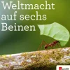 Rowohlt Verlag GmbH Naturwissenschaften & Technik*Weltmacht auf sechs Beinen