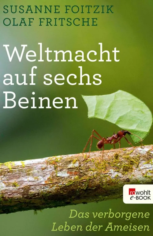 Rowohlt Verlag GmbH Naturwissenschaften & Technik*Weltmacht auf sechs Beinen