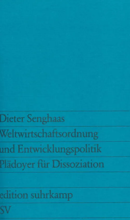 Suhrkamp Politik & Arbeit*Weltwirtschaftsordnung und Entwicklungspolitik