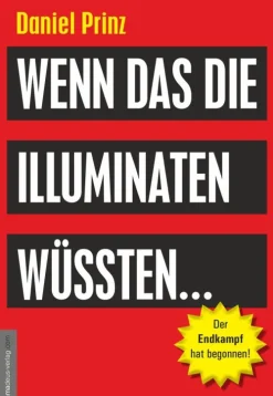 Wenn das die Illuminaten wüssten*Amadeus Verlag Hot