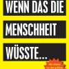 Amadeus Verlag Spiritualität*Wenn das die Menschheit wüsste...