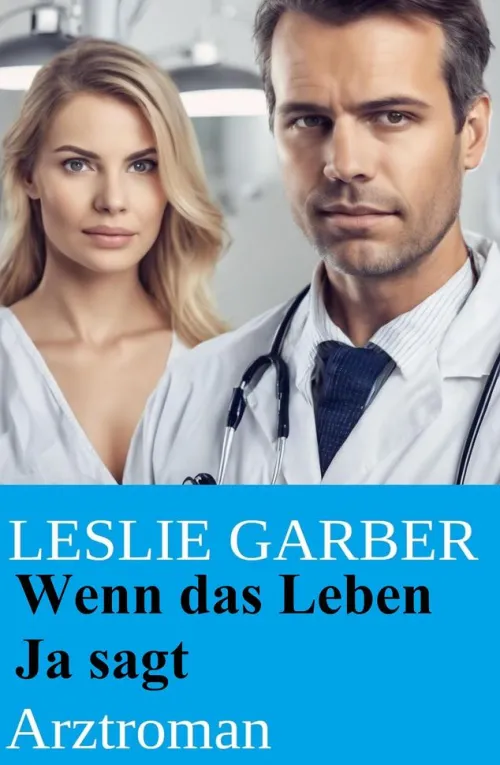 Uksak E-Books Anthologien*Wenn das Leben Ja sagt: Arztroman