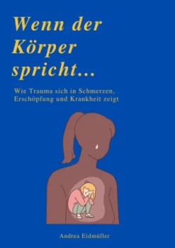Reichenbacher Publishing Ratgeber|Lebensratgeber-WENN DER KÖRPER SPRICHT
