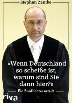 riva Verlag True Crime-Wenn Deutschland so scheiße ist, warum sind Sie dann hier?