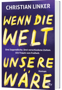 Wenn die Welt unsere wäre*dtv Verlagsgesellschaft Discount