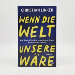 Wenn die Welt unsere wäre*dtv Verlagsgesellschaft Discount
