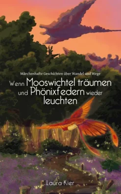 Wenn Mooswichtel träumen und Phönixfedern wieder leuchten*via tolino media Clearance