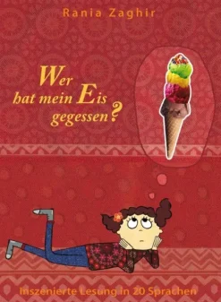 Edition Orient Kinder- & Jugendbücher·Bilderbücher*Wer hat mein Eis gegessen?,Audio-CD