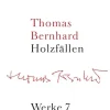 Suhrkamp Verlag Gesamtausgaben*Werke 07. Holzfällen