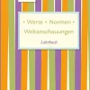 Werte . Normen . Weltanschauungen. Klassen 9/10. Lehrbuch. Niedersachsen*Militzke Verlag GmbH Best