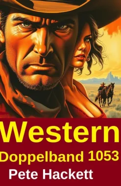 Uksak E-Books Wildwestromane*Western Doppelband 1053