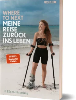 Where to Next. Meine Reise zurück ins Leben*GRAU Discount