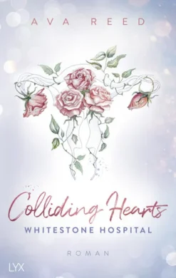LYX Nach Ländern|Literatur*Whitestone Hospital - Colliding Hearts