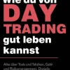 Finanzbuch Verlag Geld & Finanzen*Wie du von Daytrading gut leben kannst