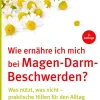 Verbraucherzentrale NRW Gesunde Ernährung*Wie ernähre ich mich bei Magen-Darm-Beschwerden?